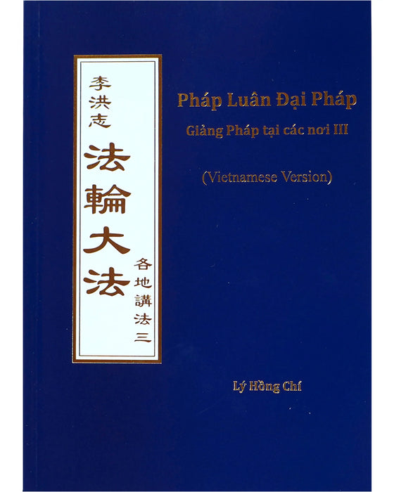 Collected Teachings Given Around the World - Volume III (in Vietnamese)